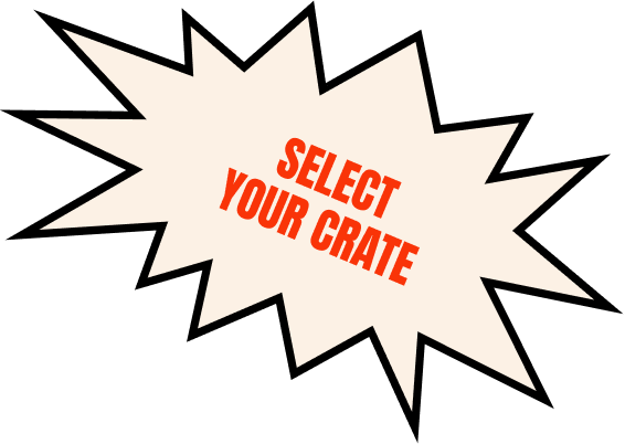 Select your crate